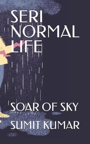 Seri Normal Life: Soar of Sky
