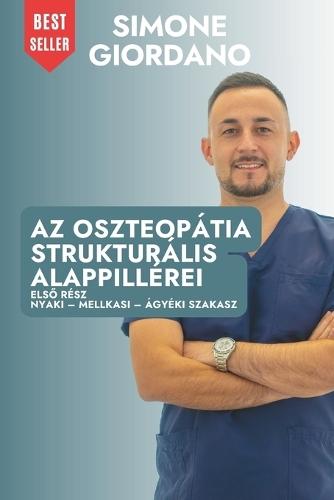 AZ Oszteopátia Strukturális Alappillérei