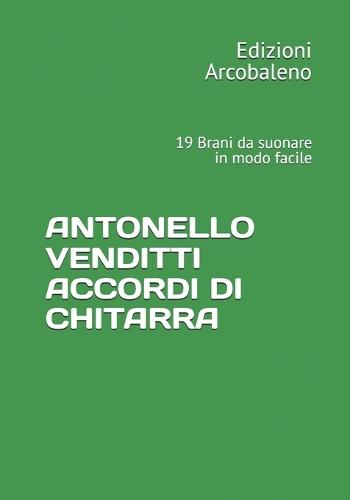 Antonello Venditti Accordi Di Chitarra: 19 Brani da suonare in modo facile