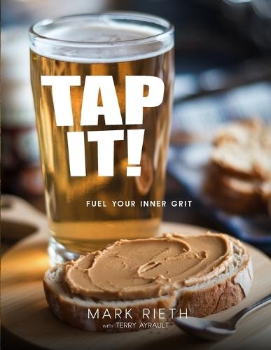 Tap it: Tapping Into Your Inner Grit to Find Success in Business