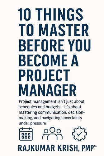 10 Things to Master Before You Become a Project Manager