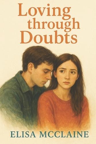Loving Through Doubts