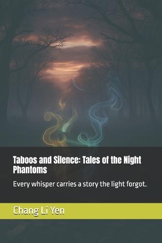 Taboos and Silence: Tales of the Night Phantoms