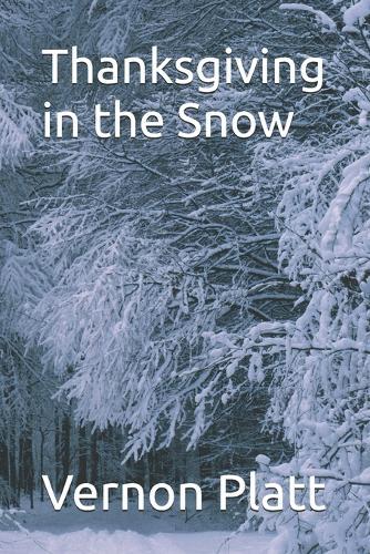 Thanksgiving in the Snow