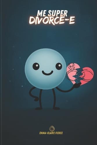 Me, Super ... Divorcé