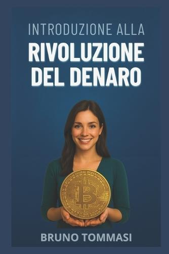Introduzione alla rivoluzione del denaro