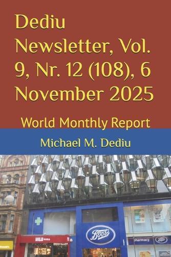 Dediu Newsletter, Vol. 9, Nr. 12 (108), 6 November 2025: World Monthly Report