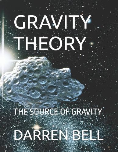 Gravity Theory: The Source of Gravity