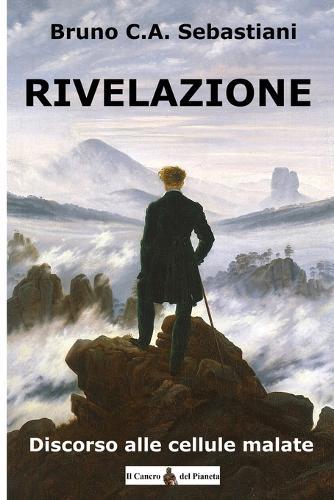 Rivelazione: Discorso alle cellule malate
