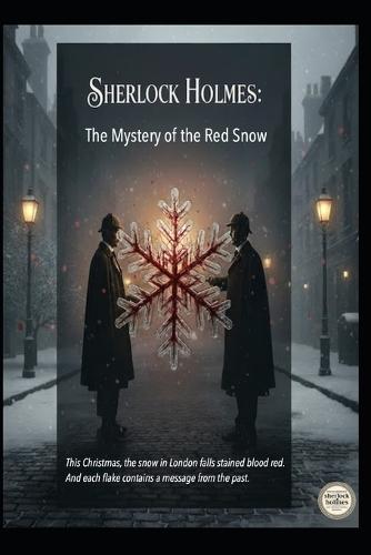 Sherlock Holmes / The Mystery of the Red Snow