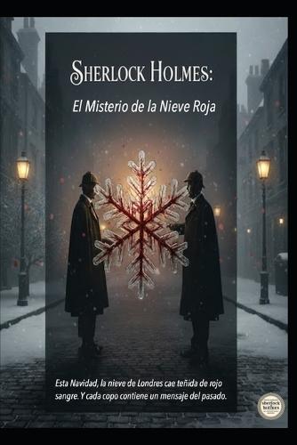 Sherlock Holmes/ El Misterio de la Nieve Roja