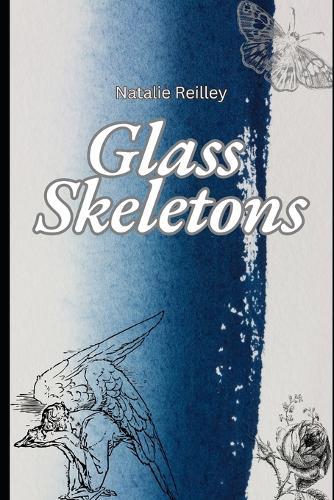 Glass Skeletons