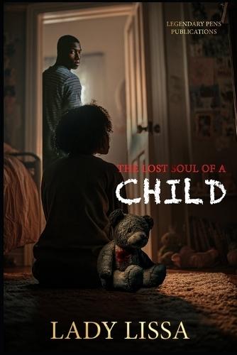 The Lost Soul of a Child: Standalone