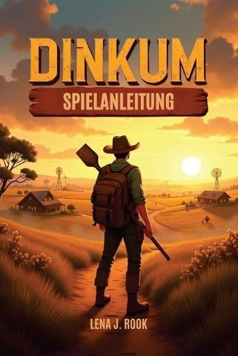 Dinkum Spielanleitung: Grundlegende Strategien, detaillierte Mechaniken und Expertentipps für Hardcore-Farmer, Entdecker und Abenteurer
