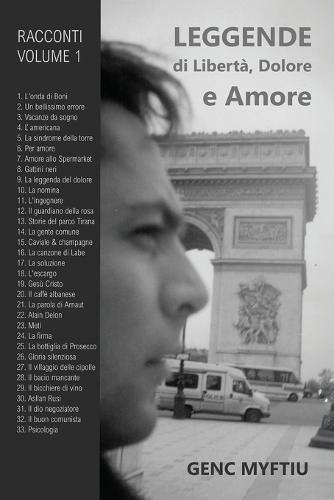 Leggende Di Libertà, Dolore E Amore