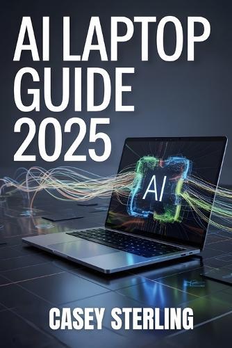 AI Laptop Guide 2025: Best AI-Ready Laptops Under $1,500 for Work, Gaming & Creators (Copilot+ PC, NPU & Battery Life Tested)