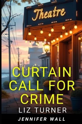 Curtain Call for Crime
