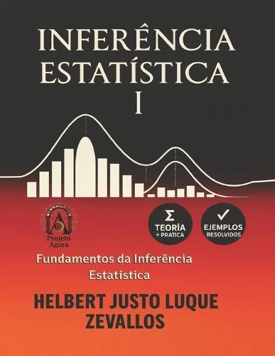 Inferência Estatística I: Fundamentos da Inferência Estatística