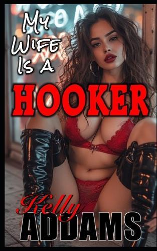My Wife Is A Hooker