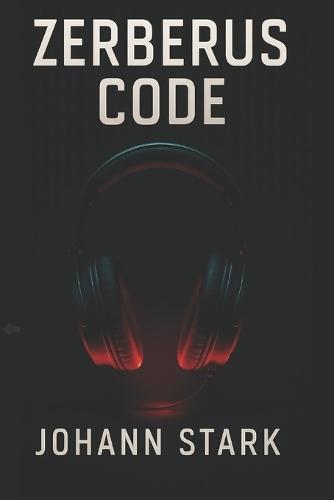 Zerberus Code: Der Anfang vom Ende