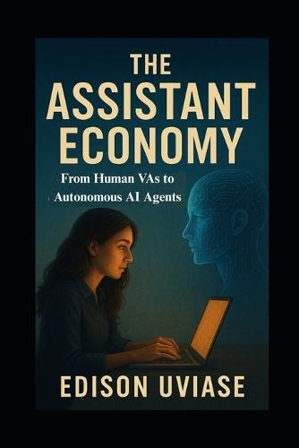 The Assistant Economy: From Human VAs to Autonomous AI Agents