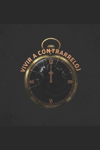 Vivir contrarreloj