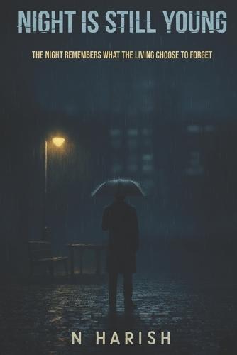 Night is Still Young