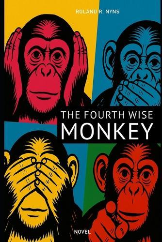 The Fourth Wise Monkey: The one who still hears, sees, and speaks out against injustice