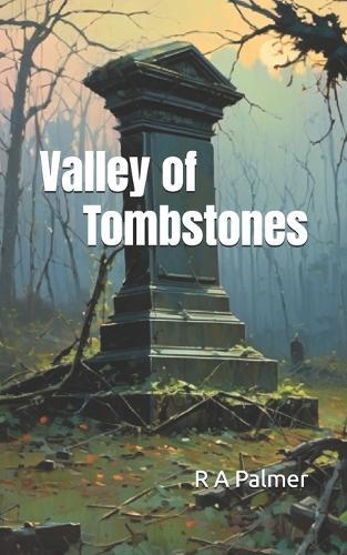 Valley of Tombstones