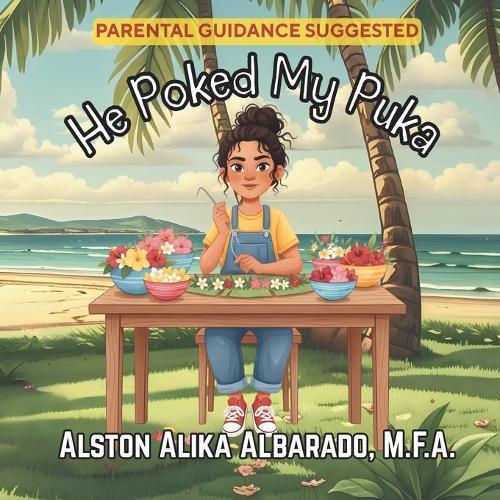 He Poked My Puka: A Picture Book for Adults