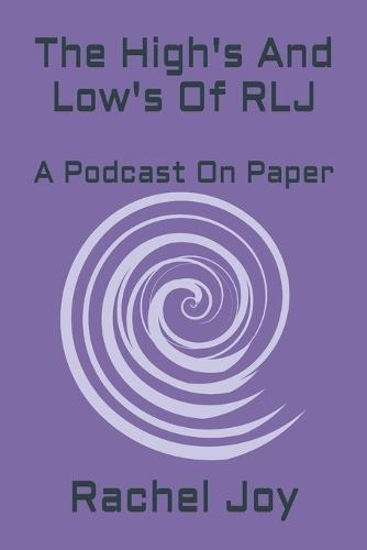 The High's And Low's Of RLJ: A Podcast On Paper