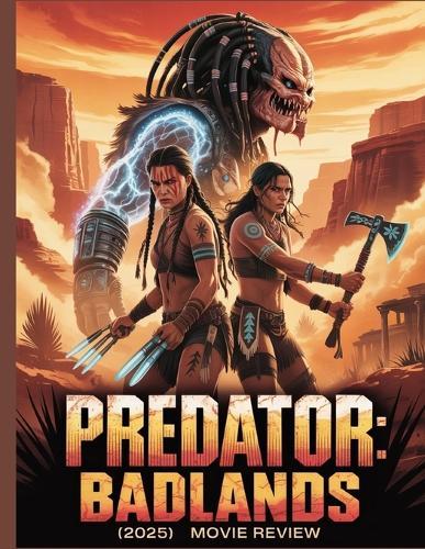 Predator: Badlands (2025) Movie Review: Ein detaillierter Einblick in die Besetzung, die Produktionsdramen und wie alles zusammenhing