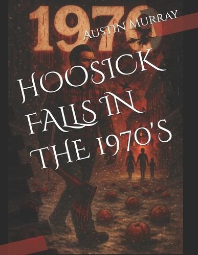 Hoosick Falls in the 1970's