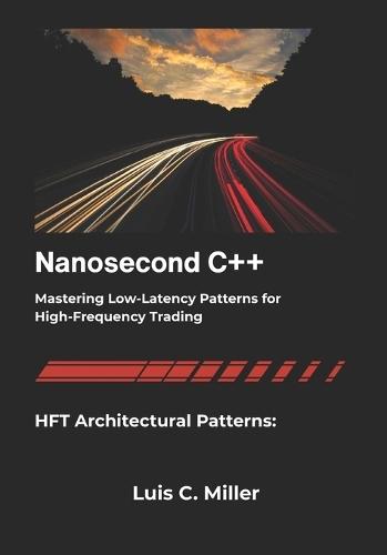 Nanosecond C++: Mastering Low-Latency Patterns for High-Frequency Trading