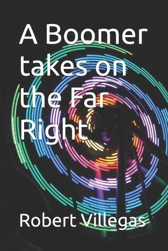 A Boomer takes on the Far Right