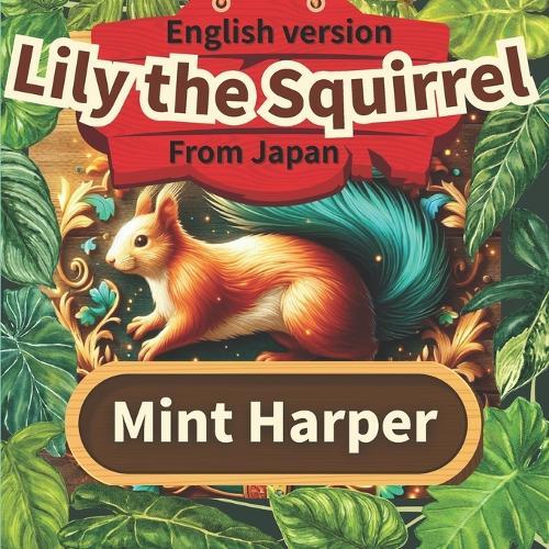 Lily the Squirrel: It's Easy: Finding Courage in the Forest