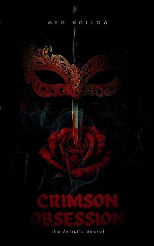 Crimson Obsession: The Artist's Secret