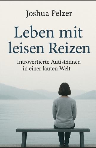 Leben mit leisen Reizen