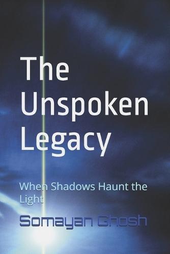 The Unspoken Legacy: When Shadows Haunt the Light