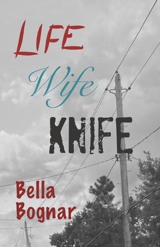 Life Wife Knife