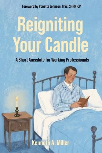 Reigniting your Candle: A Short Anecdote for Working Professionals