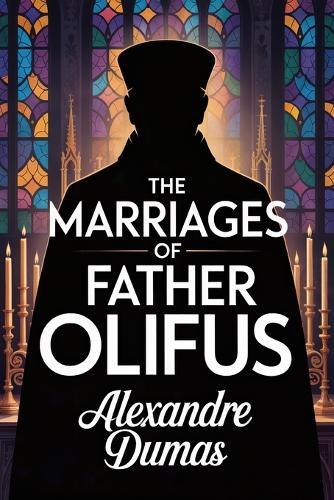 The Marriages of Father Olifus: A New Translation