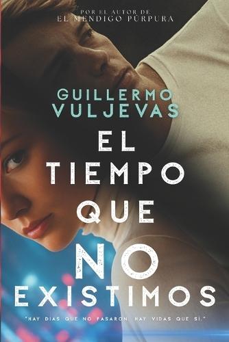 El tiempo que no existimos