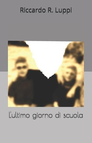 L'ultimo giorno di scuola