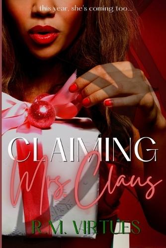 Claiming Mrs. Claus: A Christmas Novella