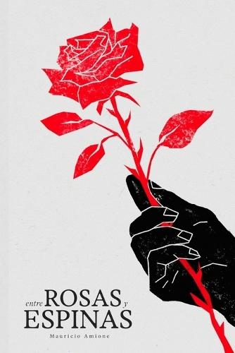 Entre Rosas y Espinas