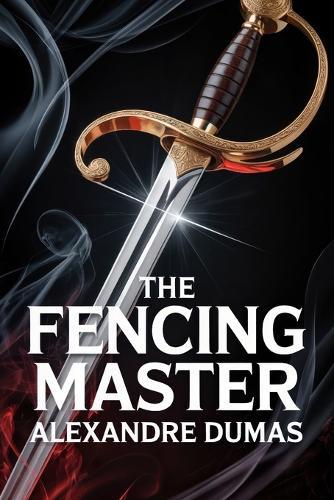 The Fencing Master: A New Translation