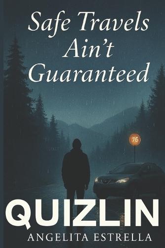 Safe Travels Ain't Guaranteed: A Novel of Grief, the Open Road, and the Courage to Be Seen. Quiet Literary Fiction, Emotional Coming-of-age, Character-driven Suspense Novel