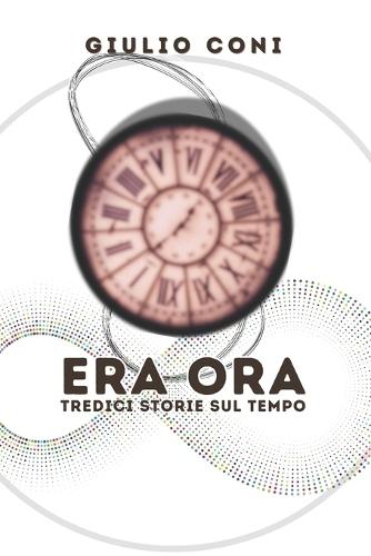 Era Ora: Tredici Storie sul Tempo