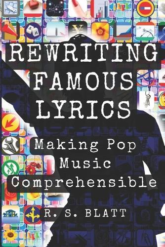 Rewriting Famous Lyrics: Making Pop Music Comprehensible